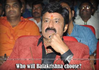 Who will Balakrishna choose?