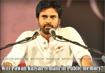 Will Pawan Kalyan remain in Public memory?