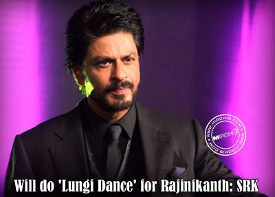 Will do 'Lungi Dance' for Rajinikanth: SRK