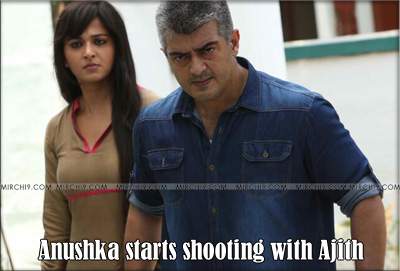 Anushka starts shooting with Ajith