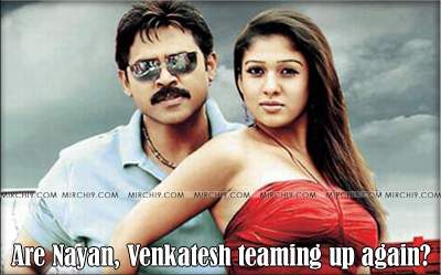 Are Nayan, Venkatesh teaming up again?