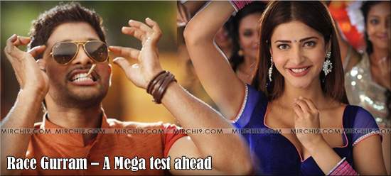 Race Gurram – A Mega test ahead