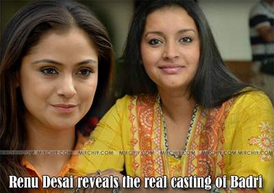 Renu Desai reveals the real casting of Badri