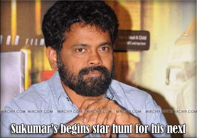 Sukumar’s begins star hunt for his next