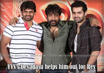 YVS’s Devadasu helps him out for Rey