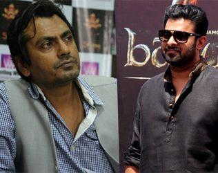 Nawazuddin Siddiqui Became Prabhas' Fan - Baahubali 2