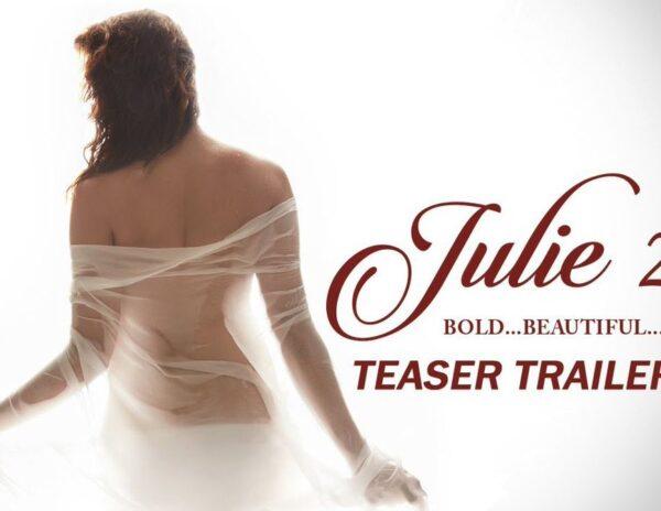 Julie 2 - Teaser Trailer - Raai Laxmi