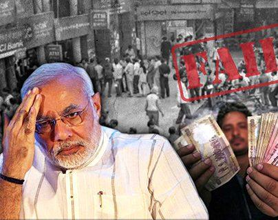Narendra Modi Demonetisation Failed