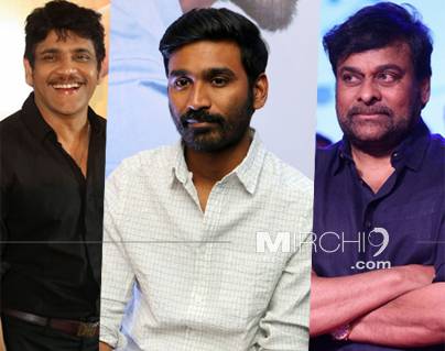 Chiranjeevi Rejected Dhanush, Nag Still In Talks