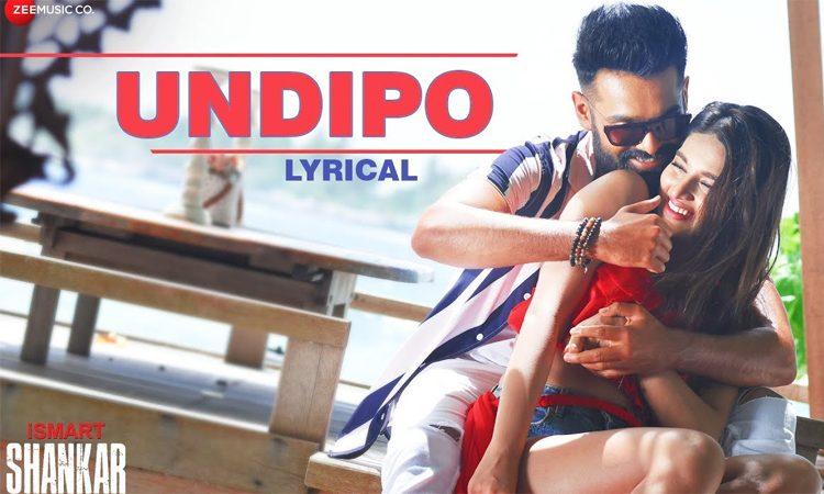 Ismart Shankar - undipo Song