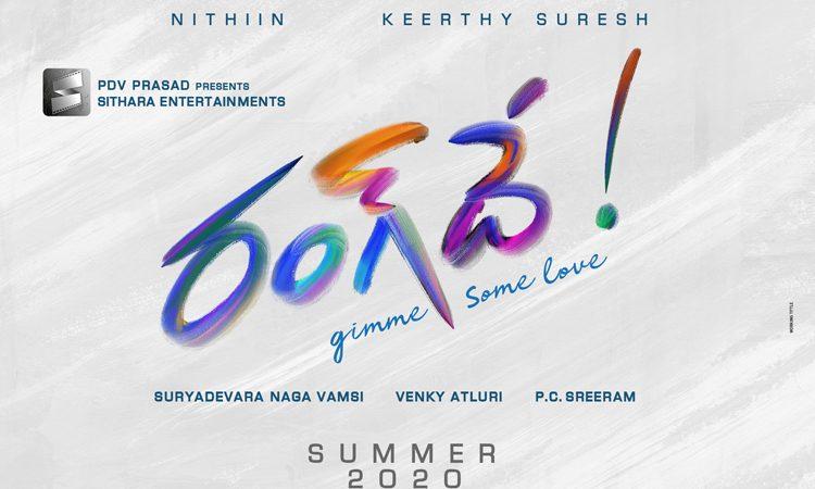 Rangde -Nithiin Keerthy Suresh
