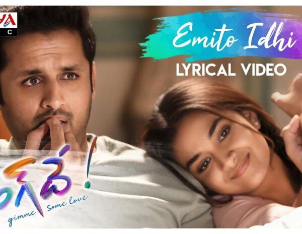 Emito Idhi Lyrical - Rang De -Nithiin - Keerthy Suresh
