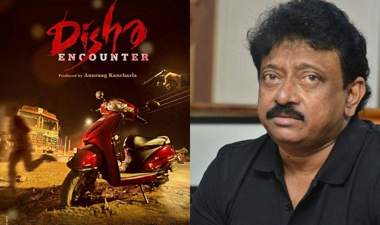 RGV - Ram Gopal Varma - Disha Encounter
