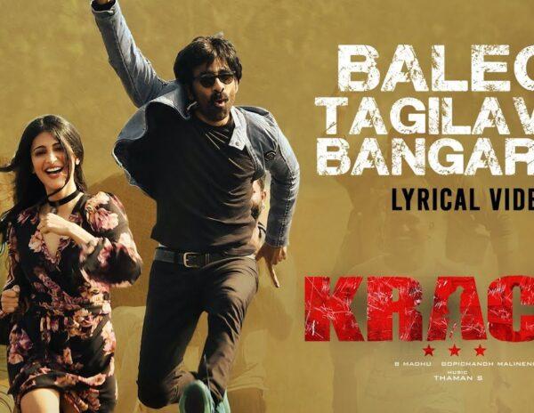 Balega Tagilavey Bangaram from #Krack