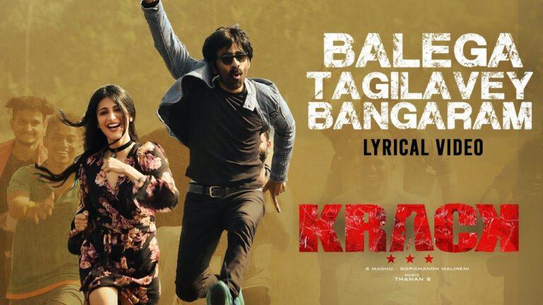Balega Tagilavey Bangaram from #Krack