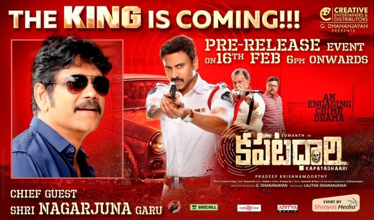 Akkineni Nagarjuna Chief Guest for Kapatadhari movie Pre Release event