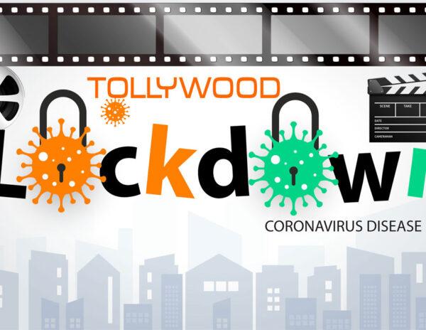Tollywood - Lockdown