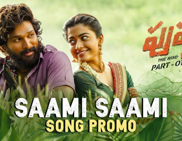 Pushpa Saami Saami Song