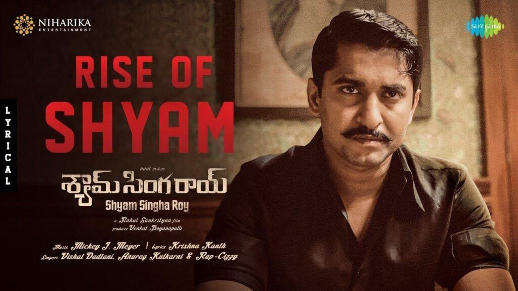 Rise of Shyam - Shyam Singha Roy