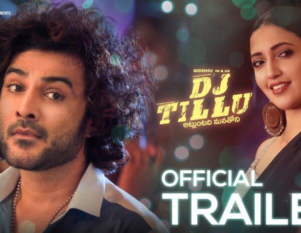 DJ Tillu Trailer