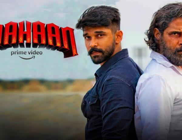 Mahaan on Prime Video