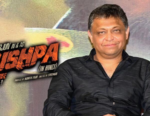 Manish Shah Pushpa Movie