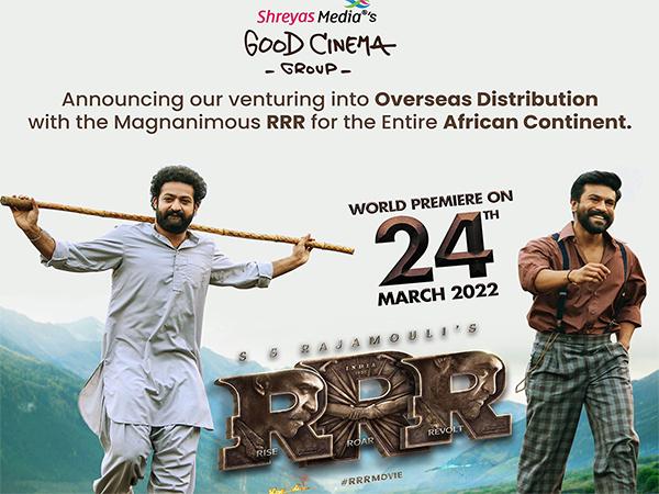 Shreyas Media bags whole African Rights of RRR