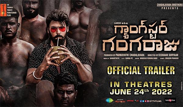 Laksh Impresses In Trailer Of Gangster Gangaraju
