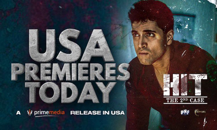  Adivi Sesh’s Hit 2 U.S. Premieres Today