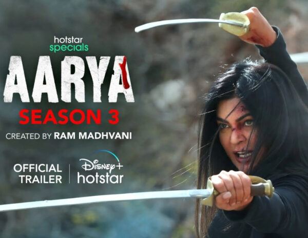 Aarya’ S3 Trailer