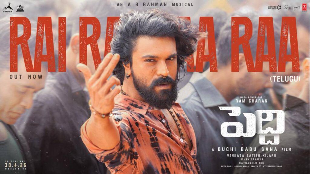 Rai Rai Raa Raa Song Peddi