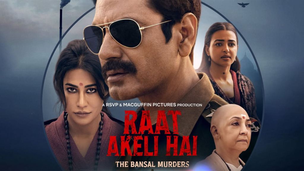 raat-akeli-hai-the-bansal-murders-netflix-review